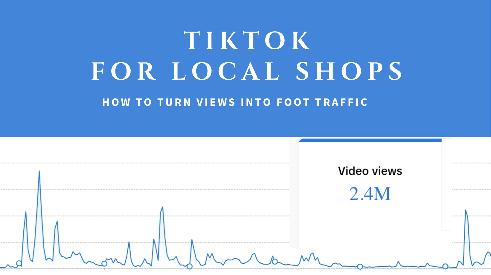 How to Use TikTok to Drive Foot Traffic to Your Local Store
